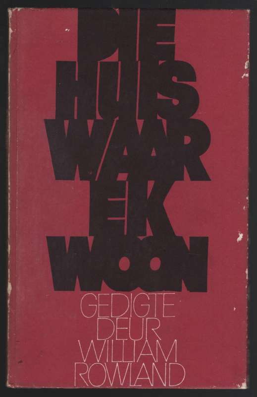 Die Huis Waar Ek Woon - Rowland, William