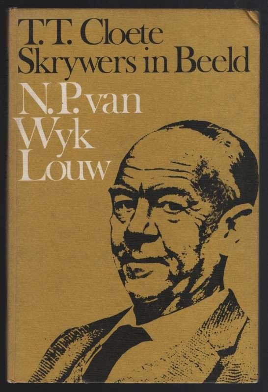 SKRYWERS IN BEELD NP VAN WYK LOUW SECONDHAND - CLOETE,TT