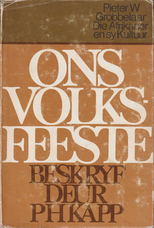 Ons volks feeste SECONDHAND - Pieter W. Grobbelaar