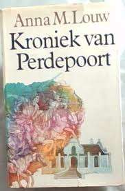 KRONIEK VAN PERDEPOORT - LOUW,A