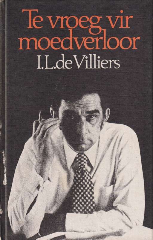 TE VROEG VIR MOEDVERLOOR 2DE HANDS SECONDHAND - DEVILLIERS