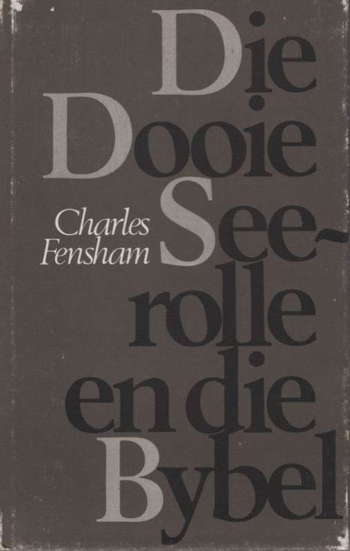DIE DOOIE SEEROLLE EN DIE BYBEL 2H SECONDHAND - FENSHAM,C