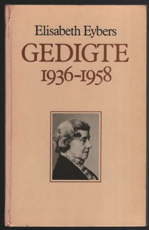 GEDIGTE 1936 TOT 1958 SECONDHAND - EYBERS,E