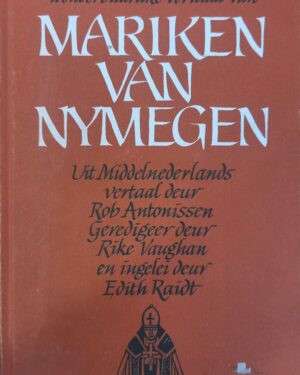 Die Ware En Wonderbaarlike Verhaal Van Mariken Van Nymegen - ANTONISSEN,R
