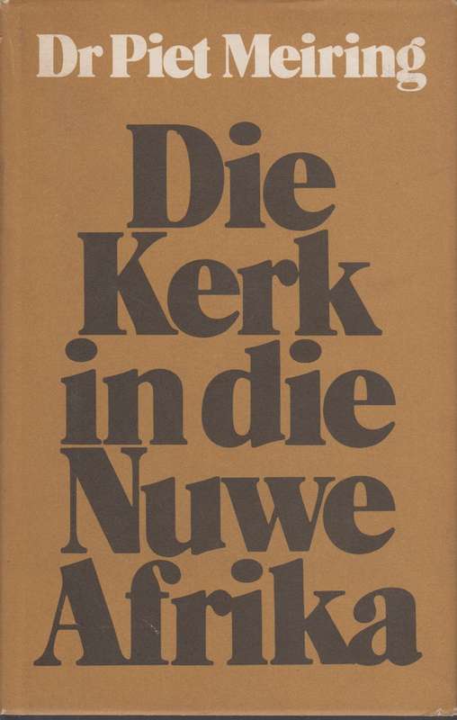 DIE KERK IN DIE NUWE AFRIKA - MEIRING,P