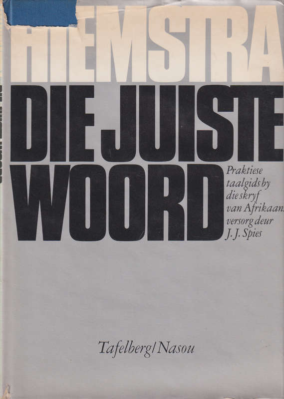 DIE JUISTE WOORD 2DE HANDS SECONDHAND - SPIES,J