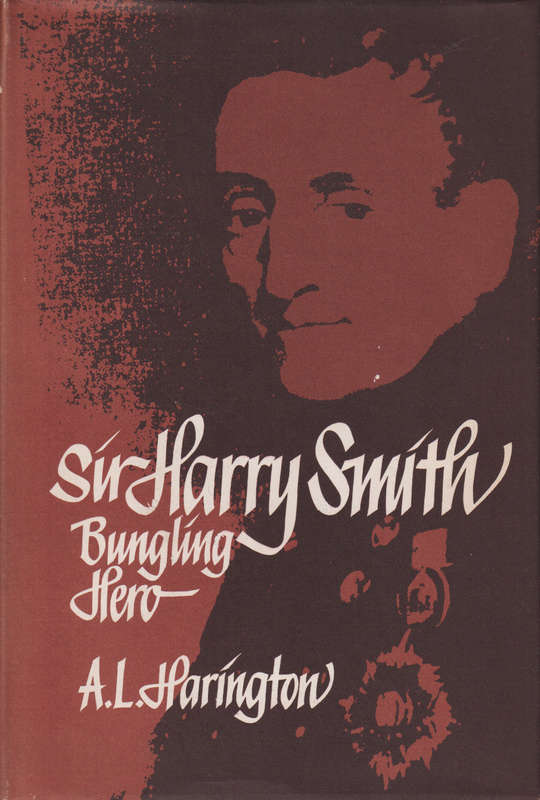 SIR HARRY SMITH BUNGLING HERO SECOND HAND SECONDHAND - HARINGTON,A