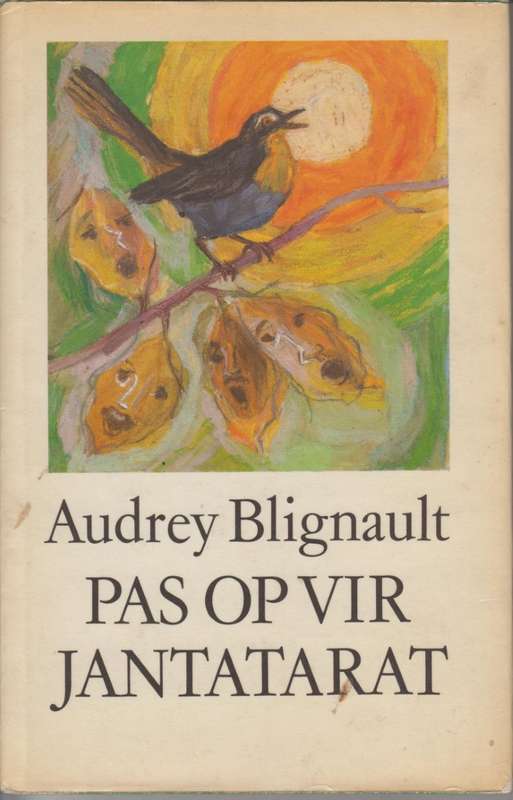 Pas Op Vir Jantatarat - Blignault, Audrey