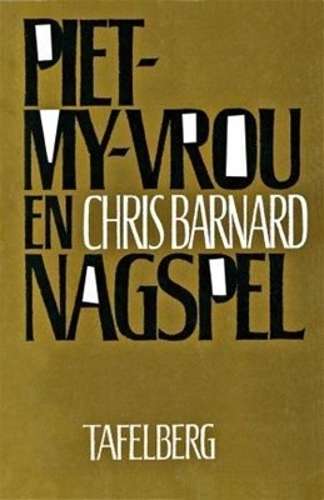 Piet-my-vrou En Nagspel - BARNARD,C