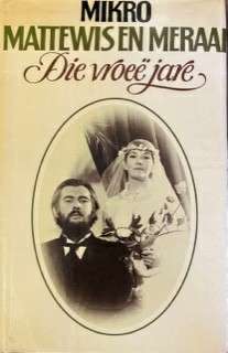 Mattewis En Meraai - Die Vroee Jare - Mikro
