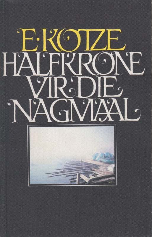 HALFKRONE VIR DIE NAGMAL SECONDHAND - KOTZE,E
