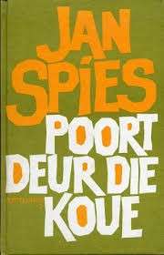 POORT DEUR DIE KOUE SECONDHAND - SPIES,J