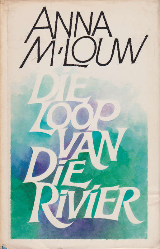 LOOP VAN DIE RIVIER SECONDHAND - LOUW,AM