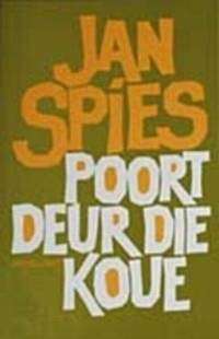 Poort Deur Die Koue - Jan Spies