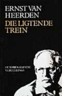 Ligtende Trein - Outobiografiese Vertellings - VANHEERDEN,E