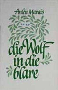 Die Wolf in Die Blare - MARAIS,A