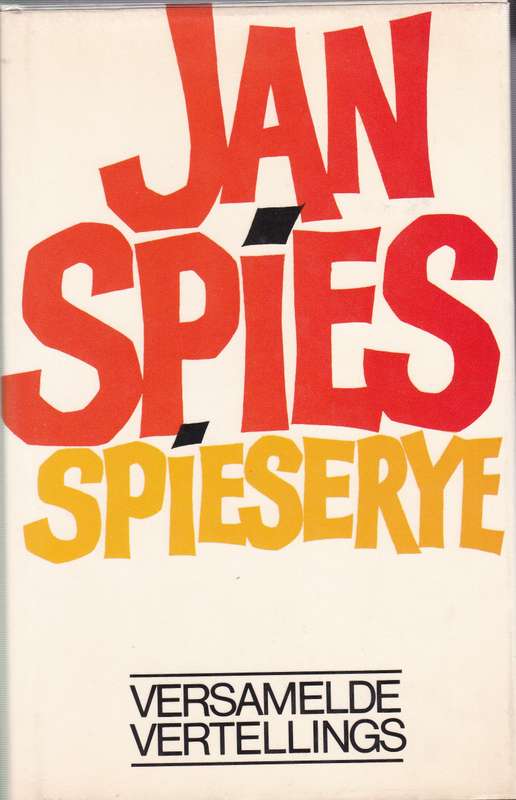 SPIESERYE VERSAMELDE VERTELLINGS SECONDHAND - SPIES,J