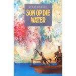 Son Op Die Water : (15+) - KRUGER,L
