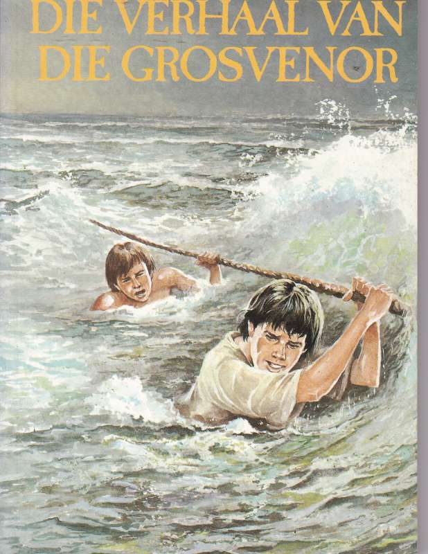 VERHAAL VAN DIE GROSVENOR - PFAFF,D