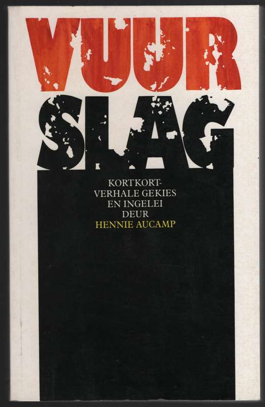 Vuurslag - Aucamp, Hennie (samesteller)