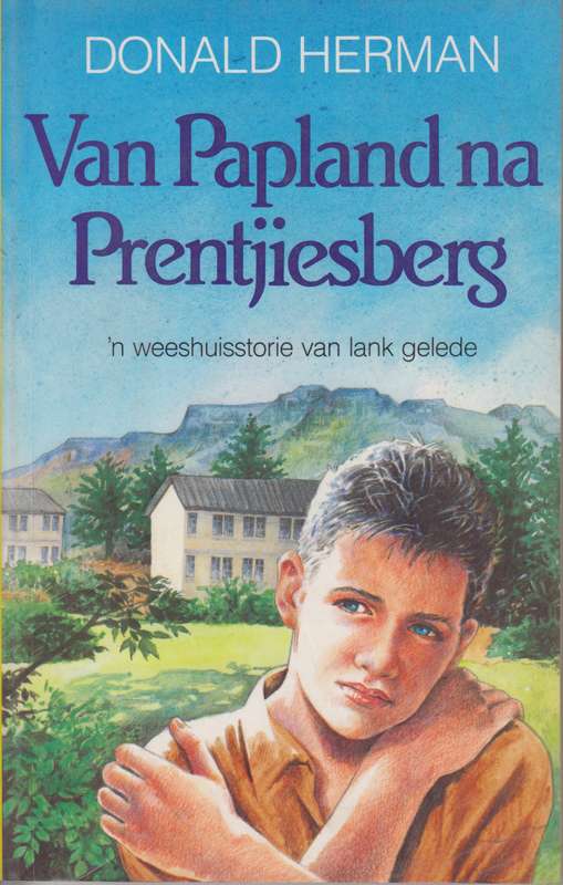 Van Papland na Prentjiesberg - Herman, Donald