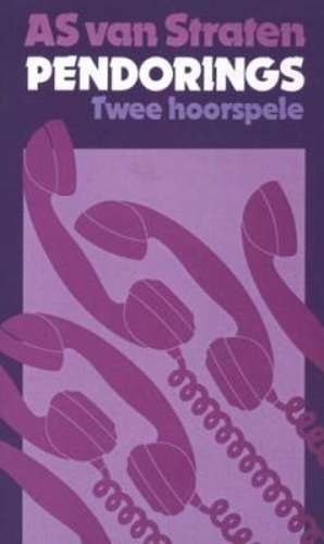 Pendorings - Twee Hoorspele - VANSTRATEN,A
