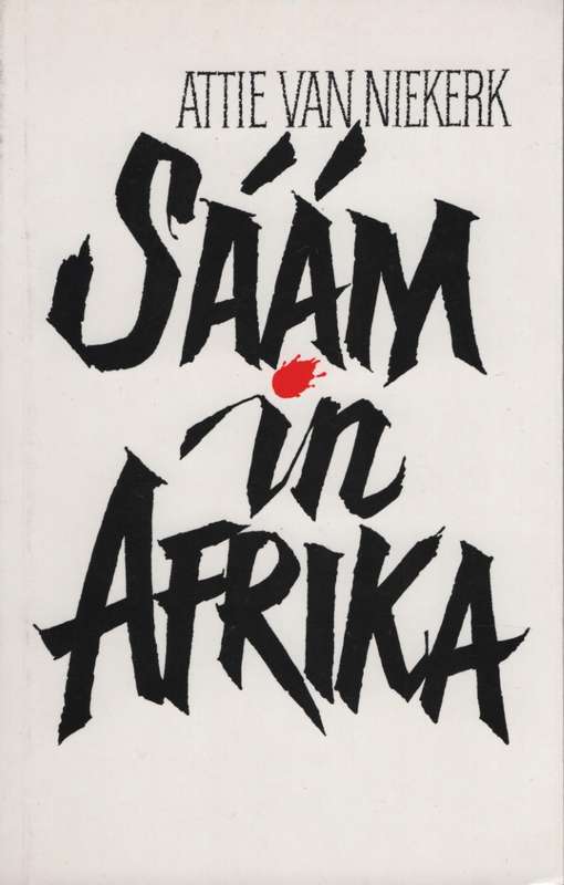 Saam in Afrika - Van Niekerk, Attie