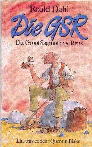 Die groot Sagmoedige reus - Roald Dahl