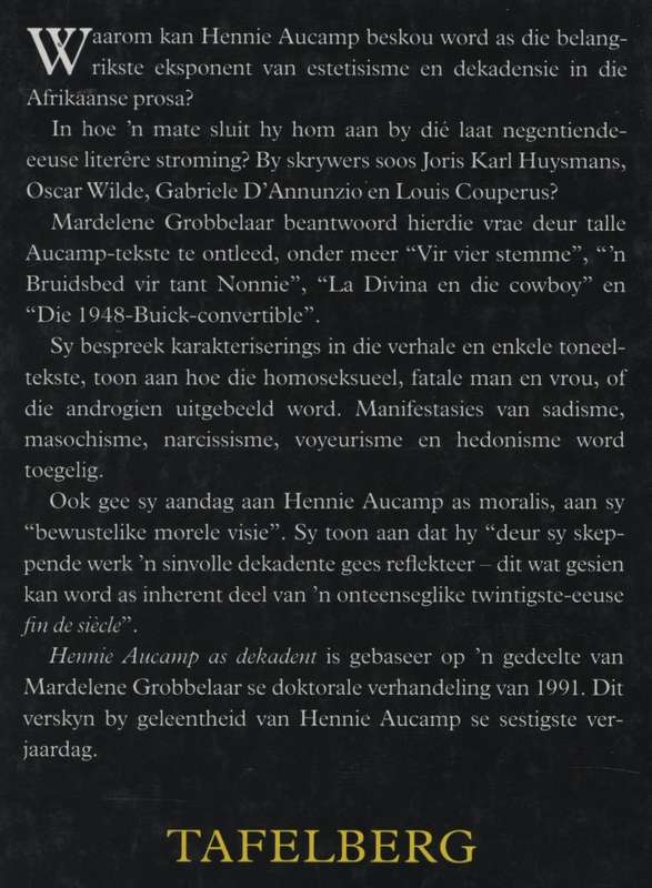 Hennie Aucamp as Dekadent - Grobbelaar, Mardelene