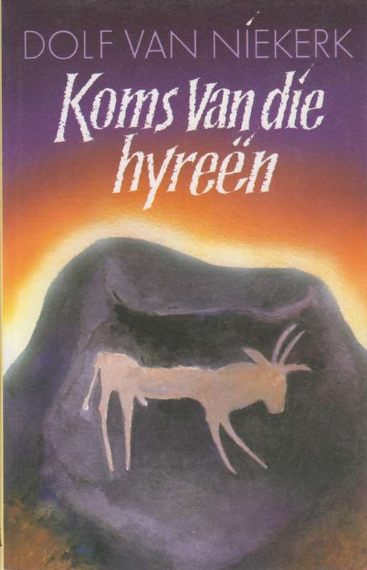 Koms van die HyreÃ«n - Van Niekerk, Dolf