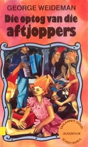 Optog Van Die Aftjoppers - WEIDEMAN,G