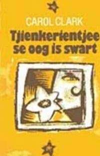Tjienkerientjee SE Oog is Swart - Carol Clark