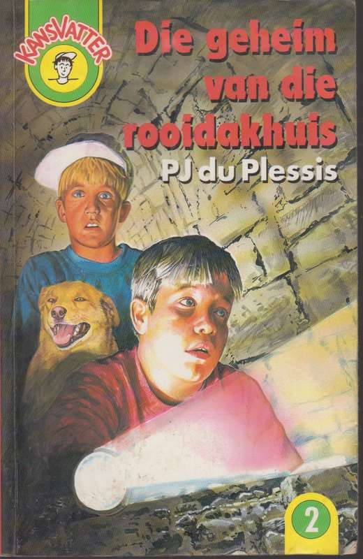 Die geheim van die rooidakhuis - PJ du plessis