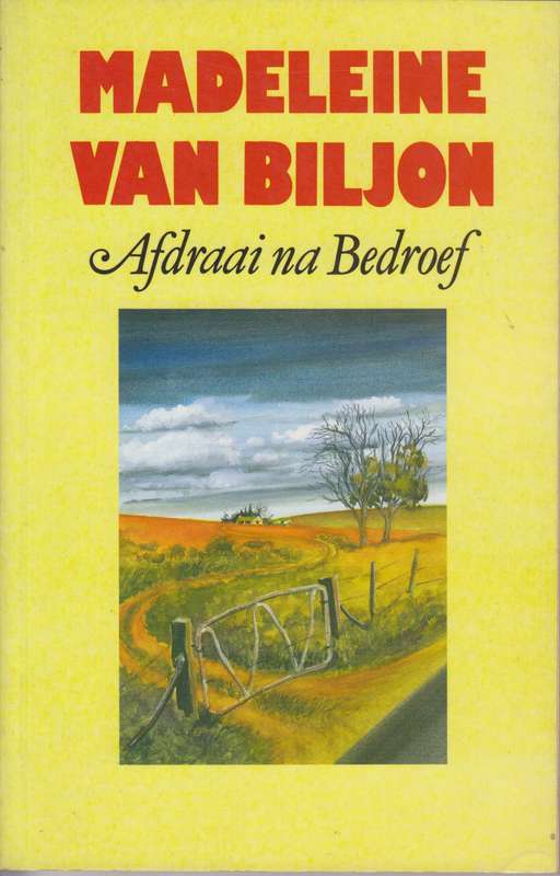 Afdraai na Bedroef - Van Biljon, Madeleine