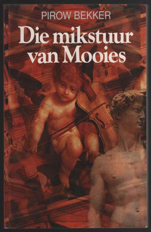 Die Mikstuur van Mooies - Bekker, Pirow