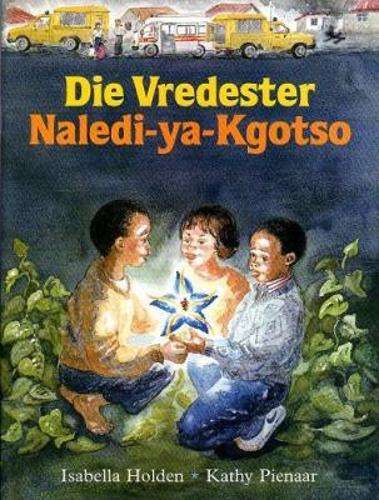 Die Vredester / Naledi-ya-Kgotso - HOLDEN,I