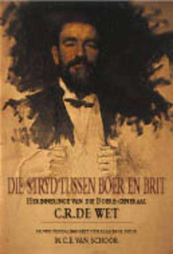 Die Stryd Tussen Boer en Brit. Die Herinneringe van die Boere-Genera - Van Schoor, M. C. E.