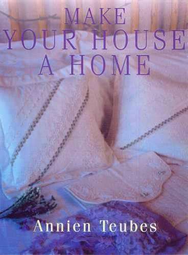Make Your House a Home - TEUBES,A