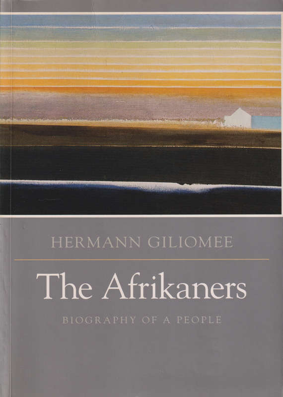 The Afrikaners SECONDHAND - Hermann giliomee