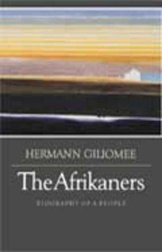 The Afrikaners - GILIOMEE,H