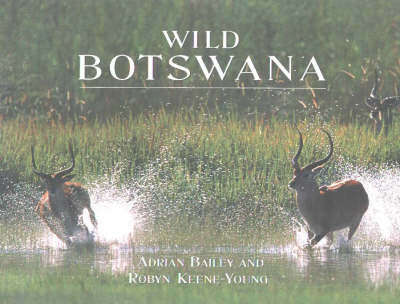 Wild Botswana - BAILEY,A