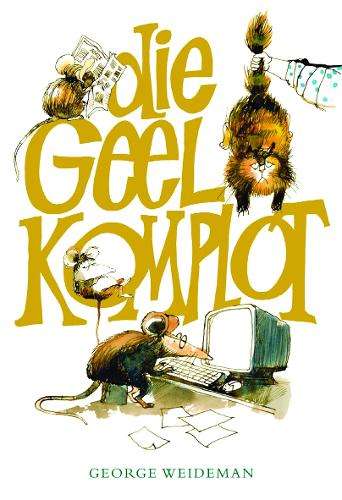 Die Geel komplot - WEIDEMAN,G