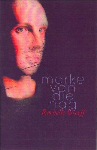 Merke van die Nag - Greeff, Rachelle