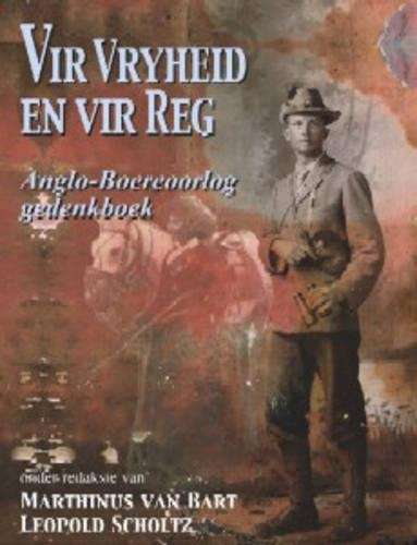 VIR VRYHEID EN VIR REG ABO GEDENKBOEK SECONDHAND - VANBART,M-SCHOLTZ,L