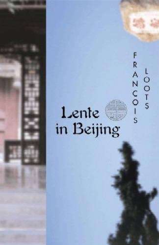 Lente in Beijing - Francois Loots