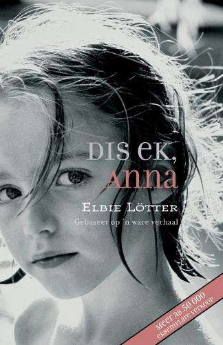 Dis ek Anna - Elbie Lotter