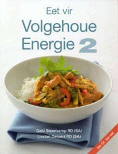 Eet Vir Volgehoue Energie 2: v. 2 - Liesbet Delport