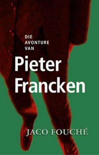 Die Avonture van Pieter Francken - Fouche, Jaco