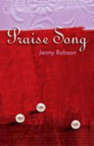 Praise song - Jenny Robson