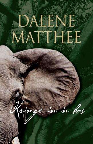 Kringe in 'n Bos - Matthee, Dalene